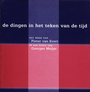 omslag De dingen in het teken van de tijd (Pieter van Evert en Georges Meijer)